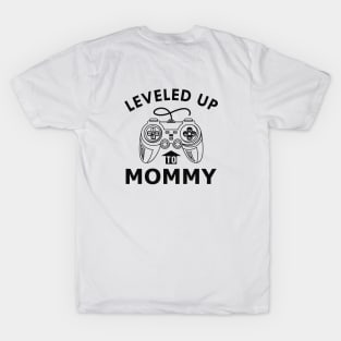 New Mommy - Leveled up to mommy T-Shirt